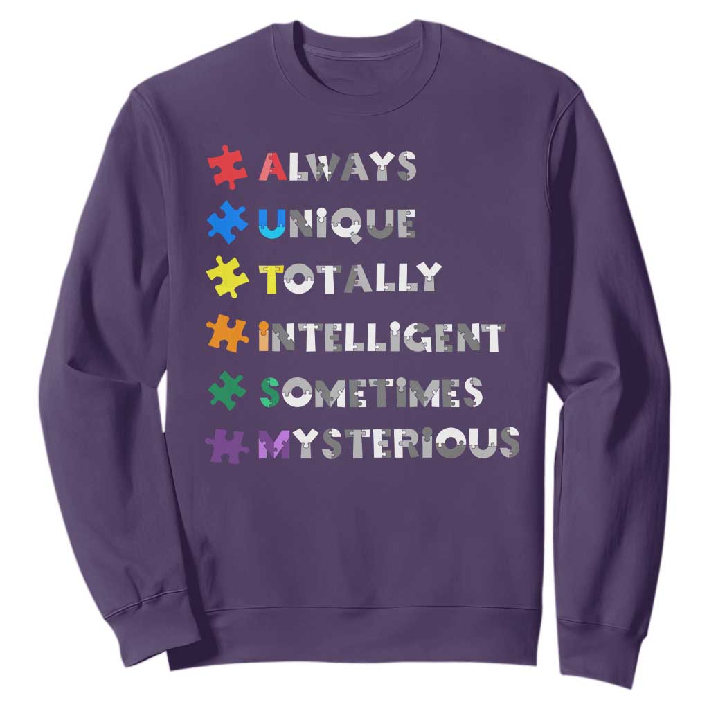 Funny Autism Support Sweatshirt Always Unique Totally Intelligent Sometimes Mysterious