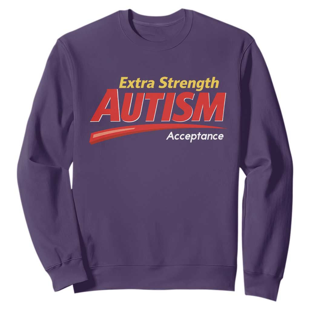 Funny Extra Strength Autism Acceptance Inappropriate Autism Meme Sweatshirt