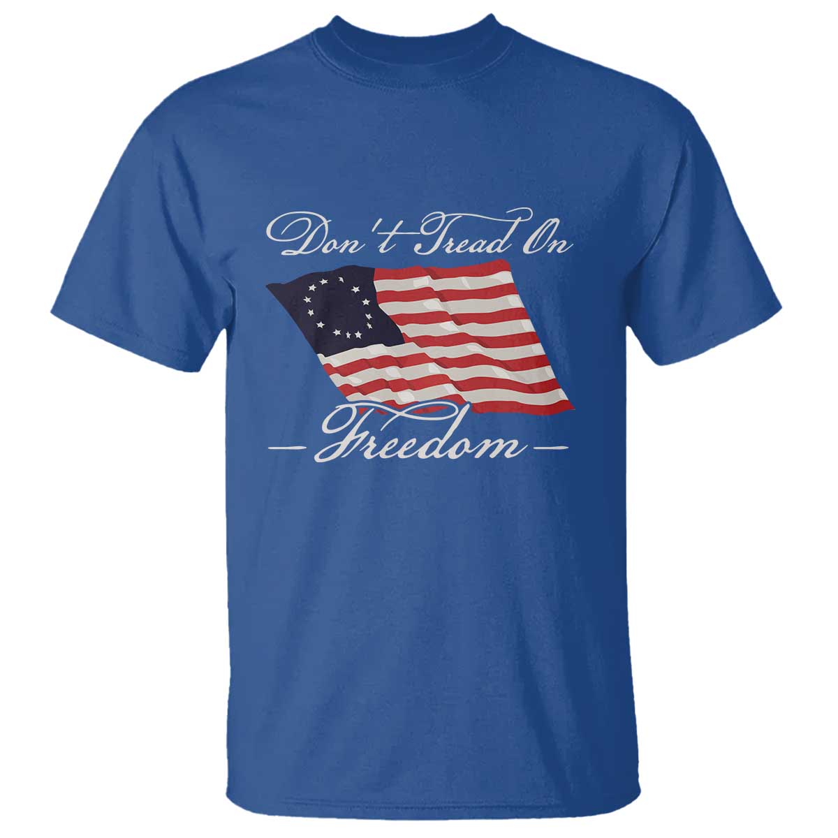 funny-dont-tread-on-freedom-t-shirt-patriotic-4th-of-july-vintage-betsy-ross-flag