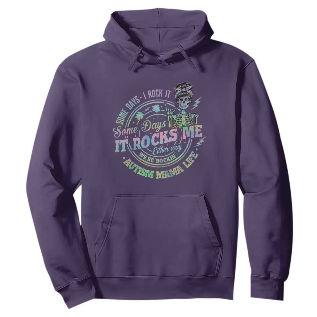 Funny Autism Mama Life Hoodie Some Days I Rock It Some Days It Rock Me Autism Support