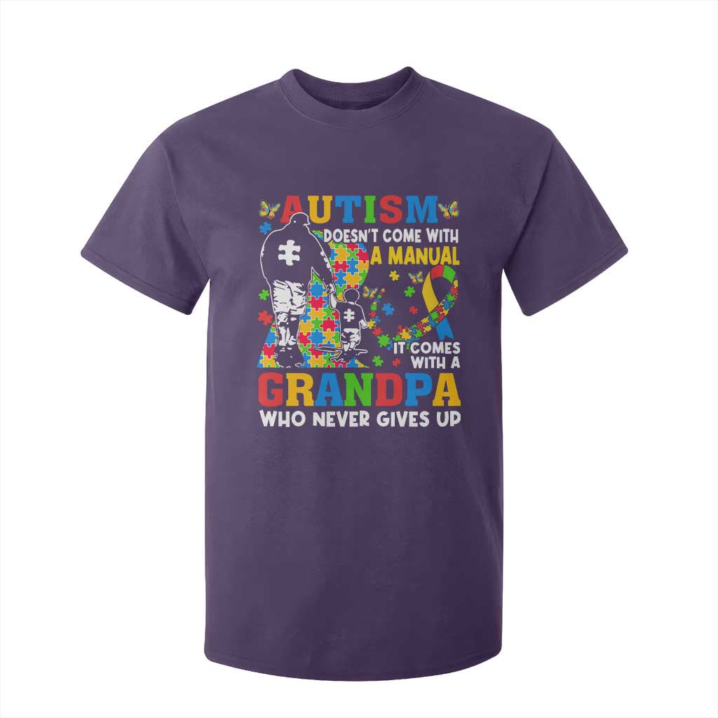 Autism Grandpa T Shirt For Kid Autism Doesn't Come With A Manual It Comes With A Grandpa