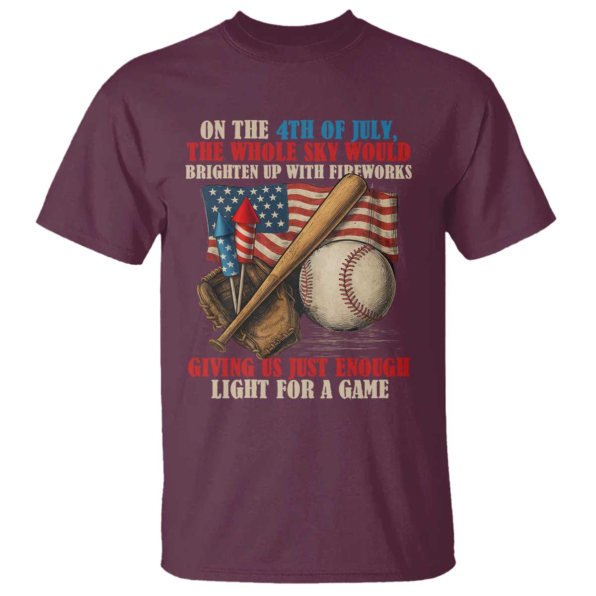 funny-4th-of-july-baseball-t-shirt-the-whole-sky-would-brighten-up-with-fireworks-giving-us-light-for-a-game