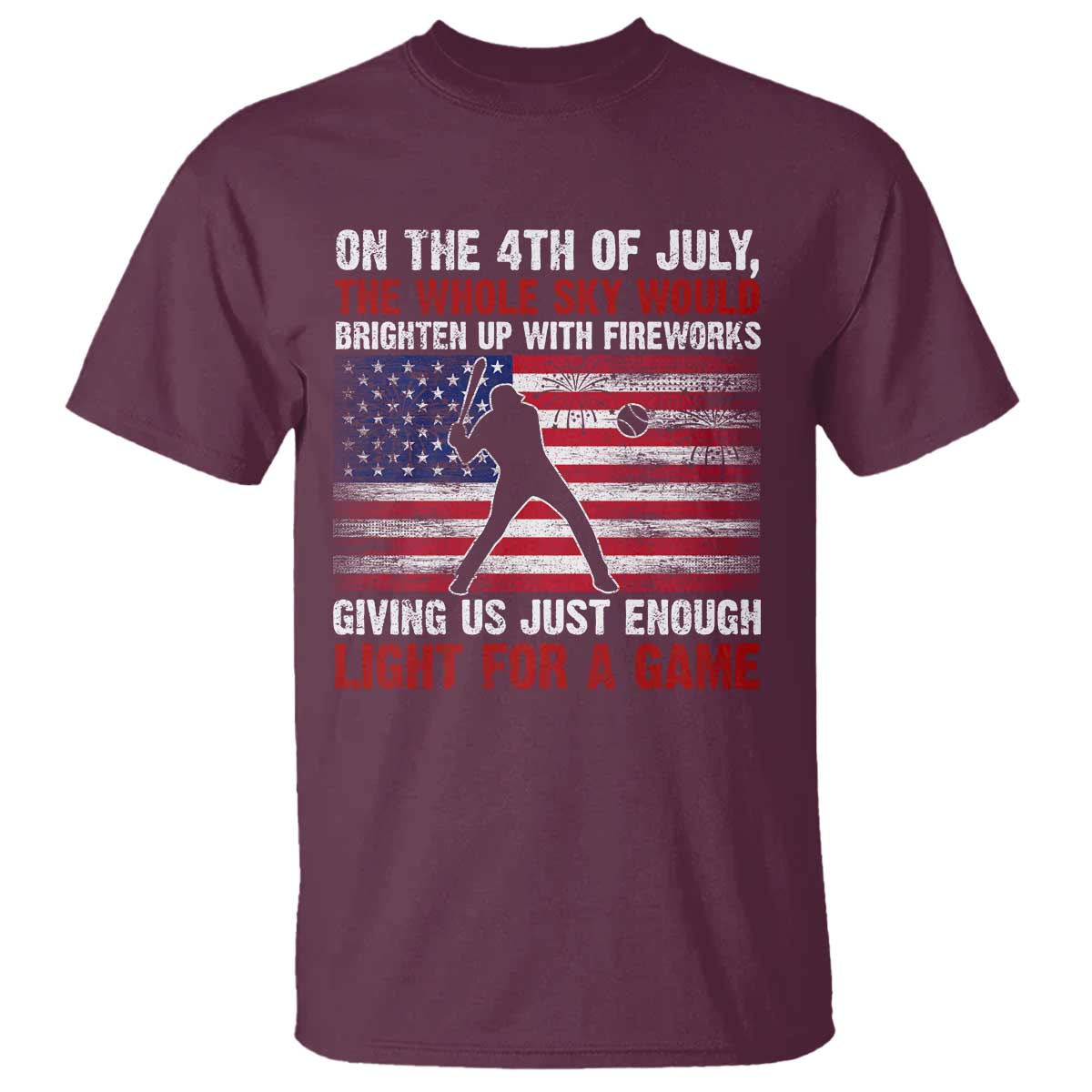 funny-4th-of-july-baseball-t-shirt-the-whole-sky-would-brighten-up-with-fireworks-american-flag