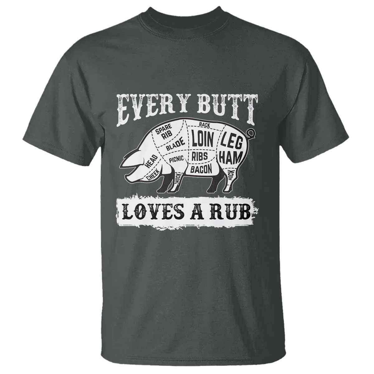 funny-bbq-grilling-every-butt-loves-a-rub-t-shirt-barbecue-grill-fathers-day