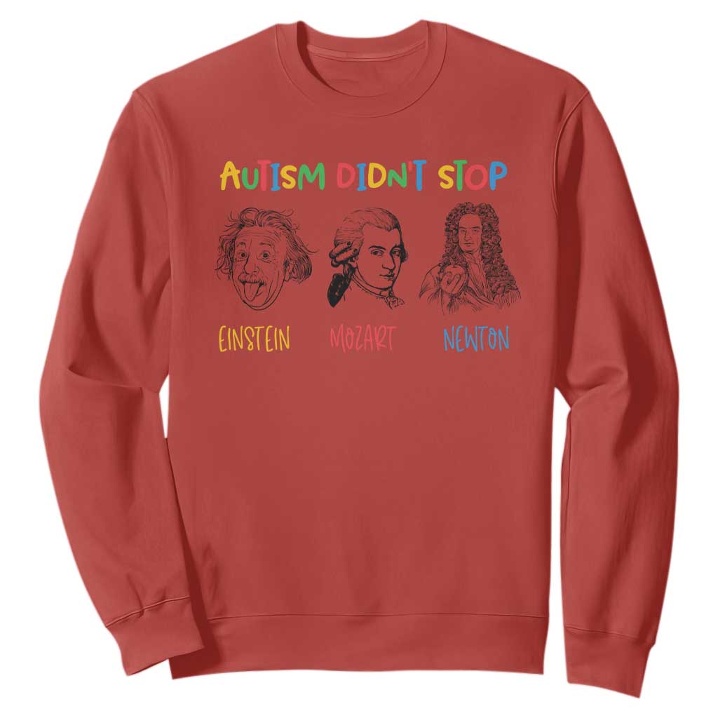 Autism Didn't Stop Einstein Mozart Newton Sweatshirt Autism Support