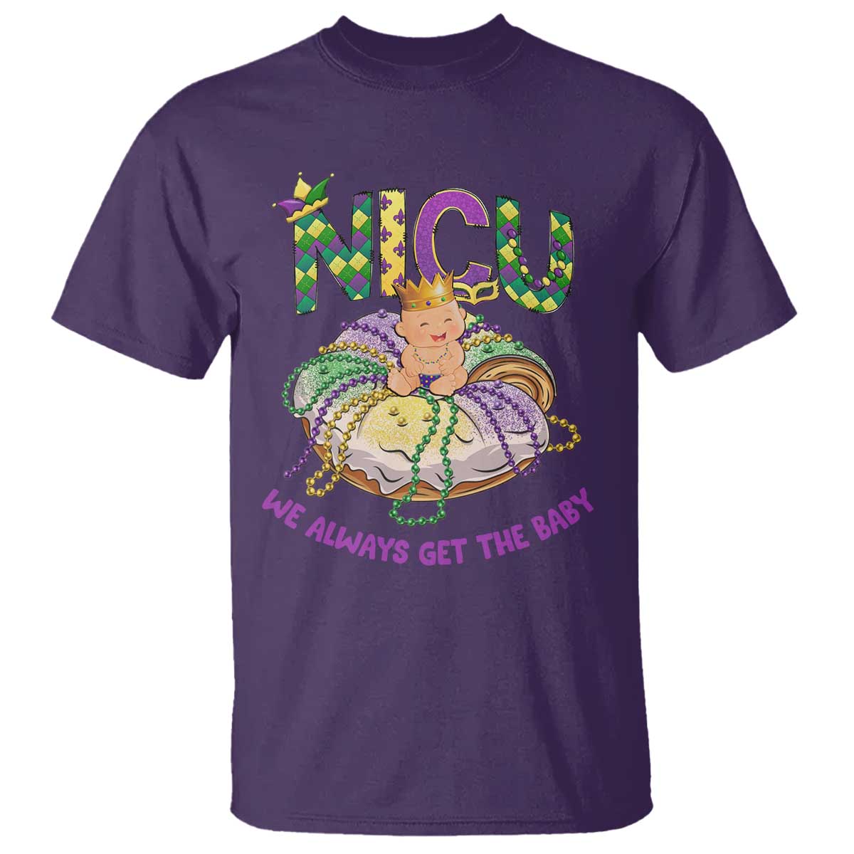 funny-nicu-nurse-mardi-gras-t-shirt-we-always-get-the-baby-king-cake