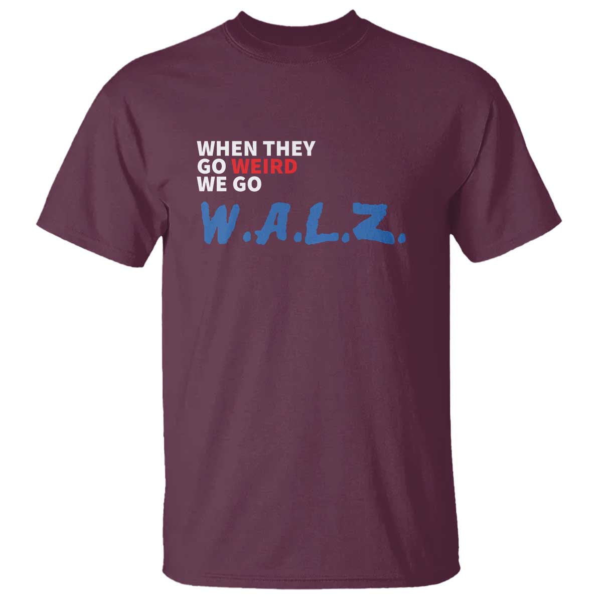 harris-walz-supporter-t-shirt-when-they-go-weird-we-go-walz-presidential-election