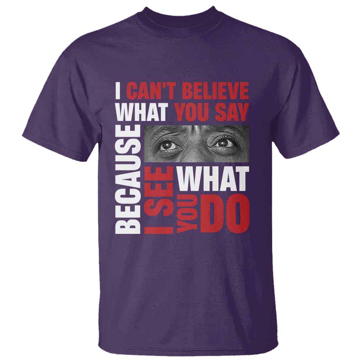 james-baldwin-inspirational-quotes-t-shirt-i-cant-believe-what-you-say-because-i-see-what-you-do-black-history-month