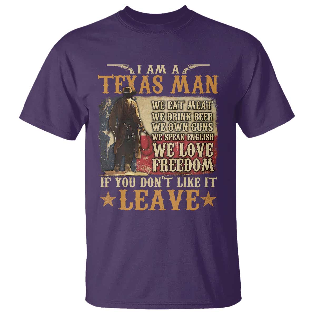 american-texan-t-shirt-i-am-a-texas-man-if-you-dont-like-it-leave-cowboy