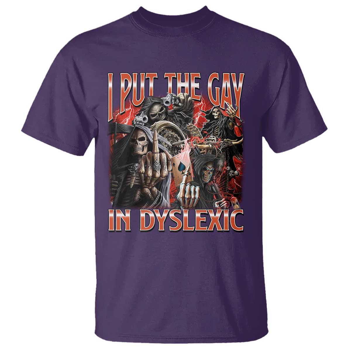 funny-i-put-the-gay-in-dyslexic-t-shirt-hard-skeleton-meme-bootleg