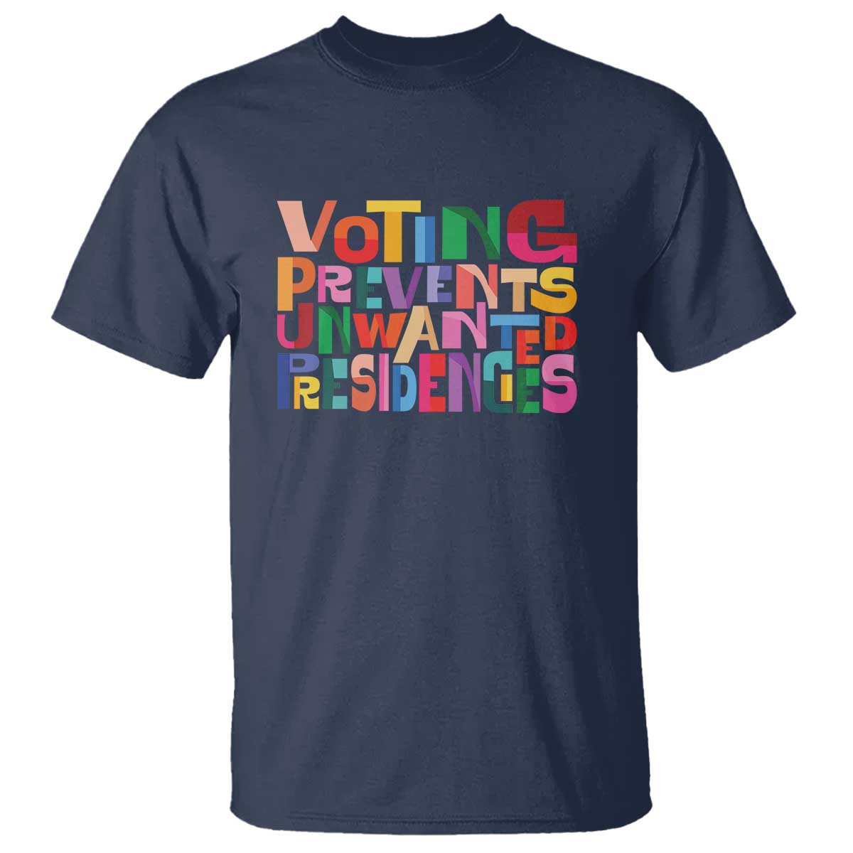 voting-prevents-unwanted-presidencies-t-shirt-us-election-political-2024