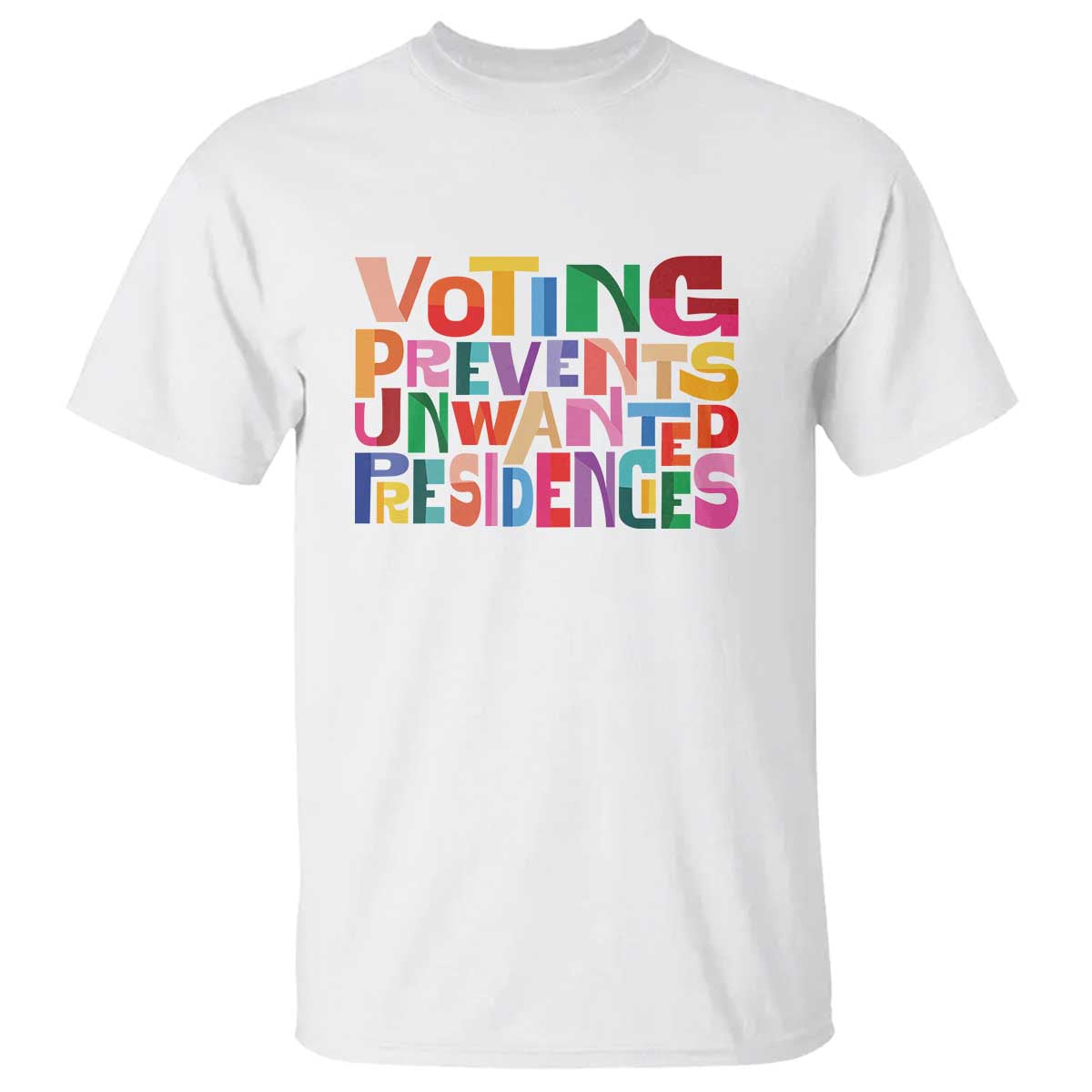 voting-prevents-unwanted-presidencies-t-shirt-us-election-political-2024