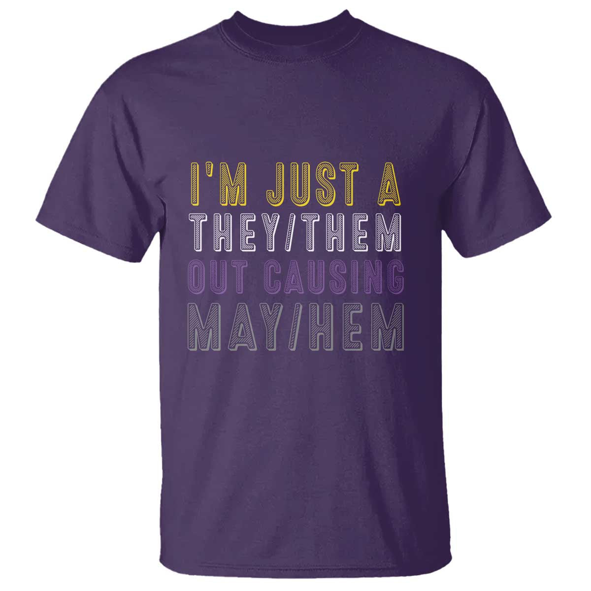 non-binary-t-shirt-im-just-a-they-them-outcausing-may-hem-enby-flag