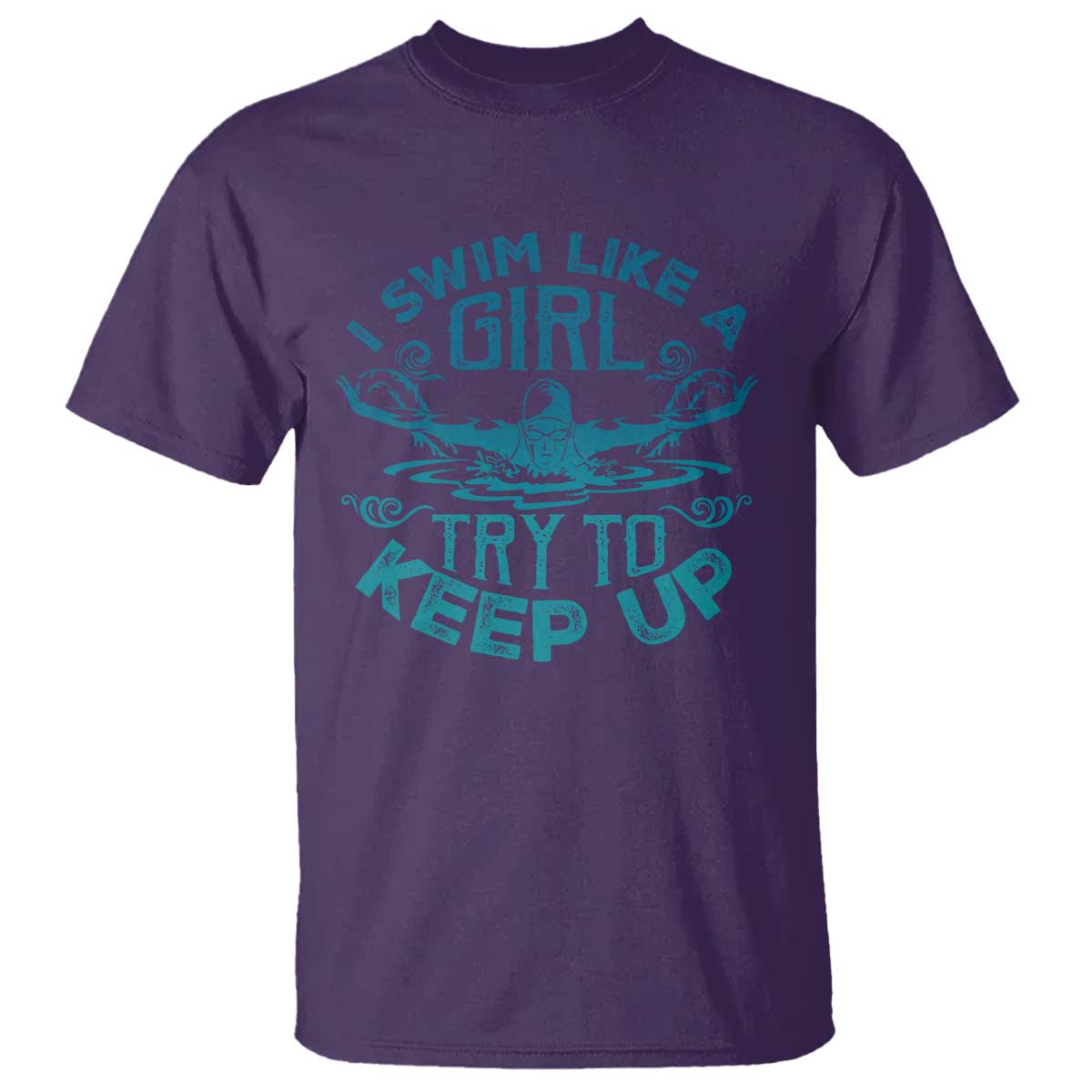 funny-swimming-t-shirt-i-swim-like-a-girl-try-to-keep-up-swimmer