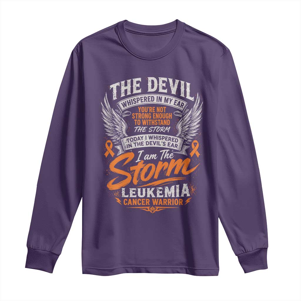 Leukemia Cancer Warrior Long Sleeve Shirt I Whispered I Am The Storm Orange Ribbon