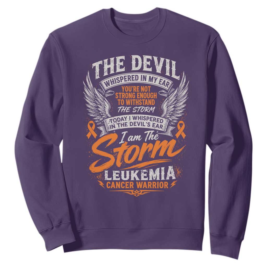 Leukemia Cancer Warrior Sweatshirt I Whispered I Am The Storm Orange Ribbon