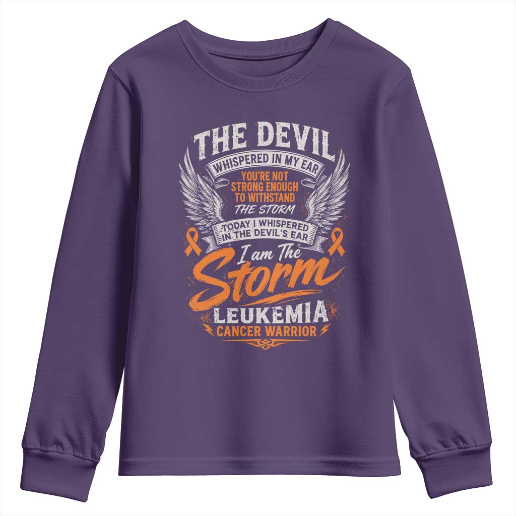 Leukemia Cancer Warrior Youth Sweatshirt I Whispered I Am The Storm Orange Ribbon