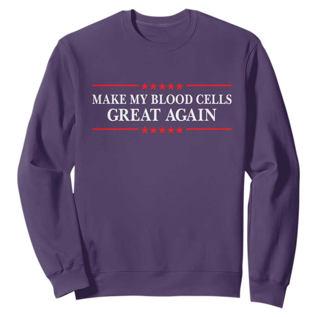 Make My Blood Cells Great Again Sweatshirt Funny Leukemia Cancer Support