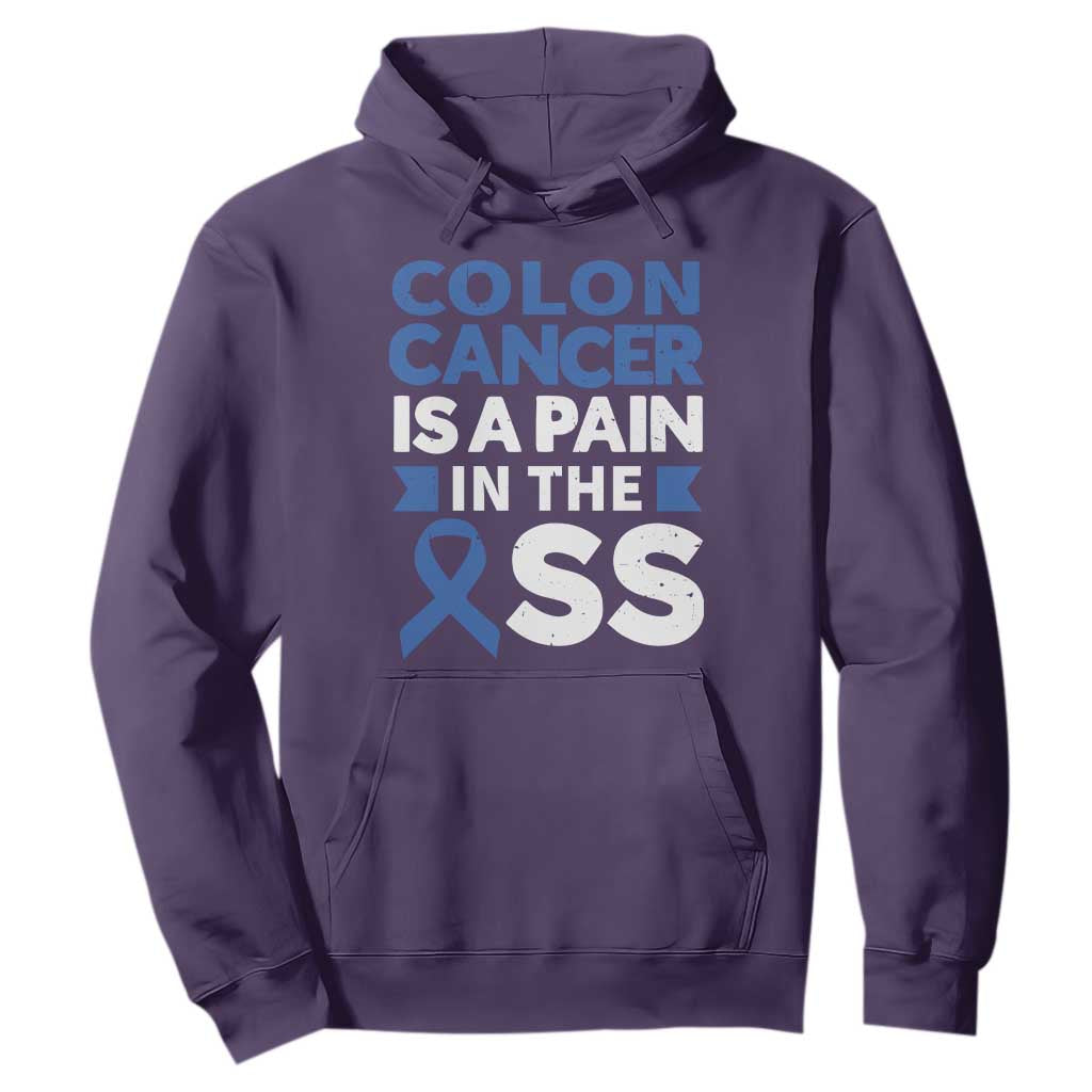 Colon Cancer Is A Pain In The Ass Hoodie Colorectal Cancer Support