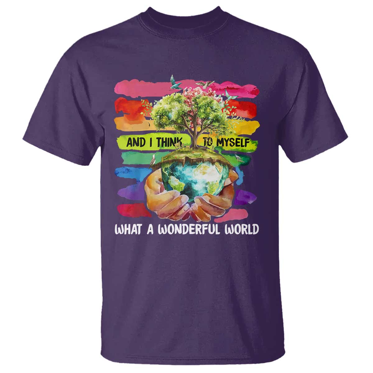 and-i-think-to-myself-what-a-wonderful-world-earth-day-t-shirt
