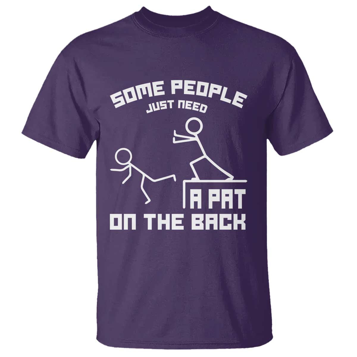 some-people-just-need-a-pat-on-the-back-t-shirt-funny-sarcasm-quote