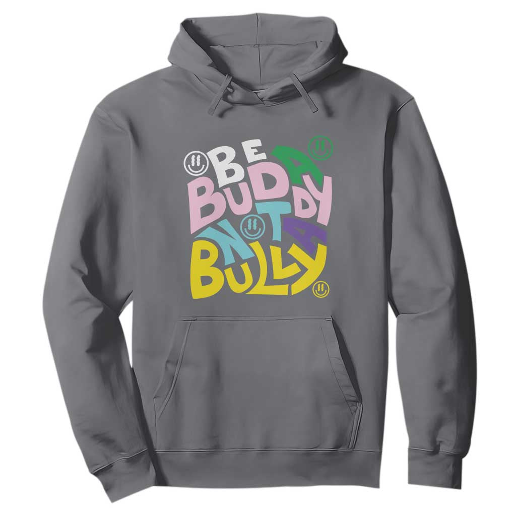 Unity Day Orange Hoodie Be A Buddy Not A Bully Bullying Prevention