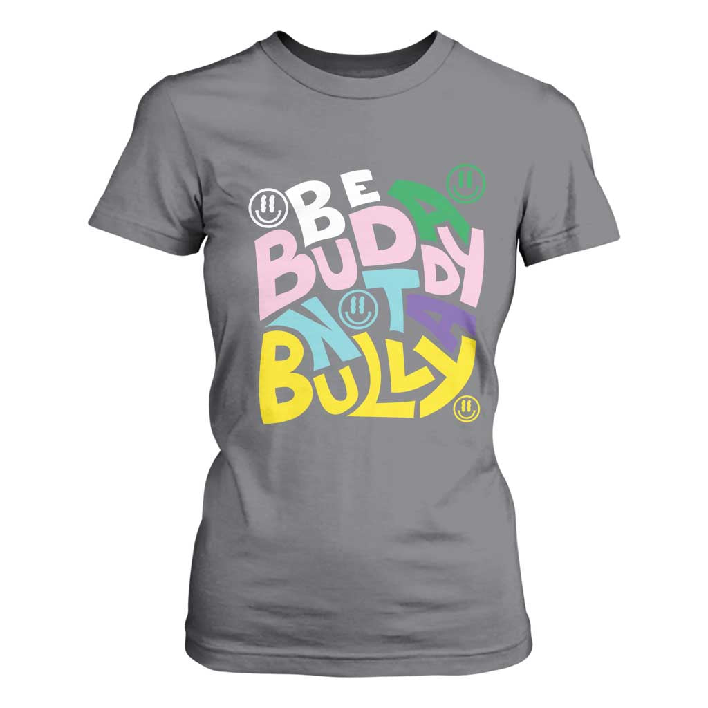Unity Day Orange T Shirt For Women Be A Buddy Not A Bully Bullying Prevention