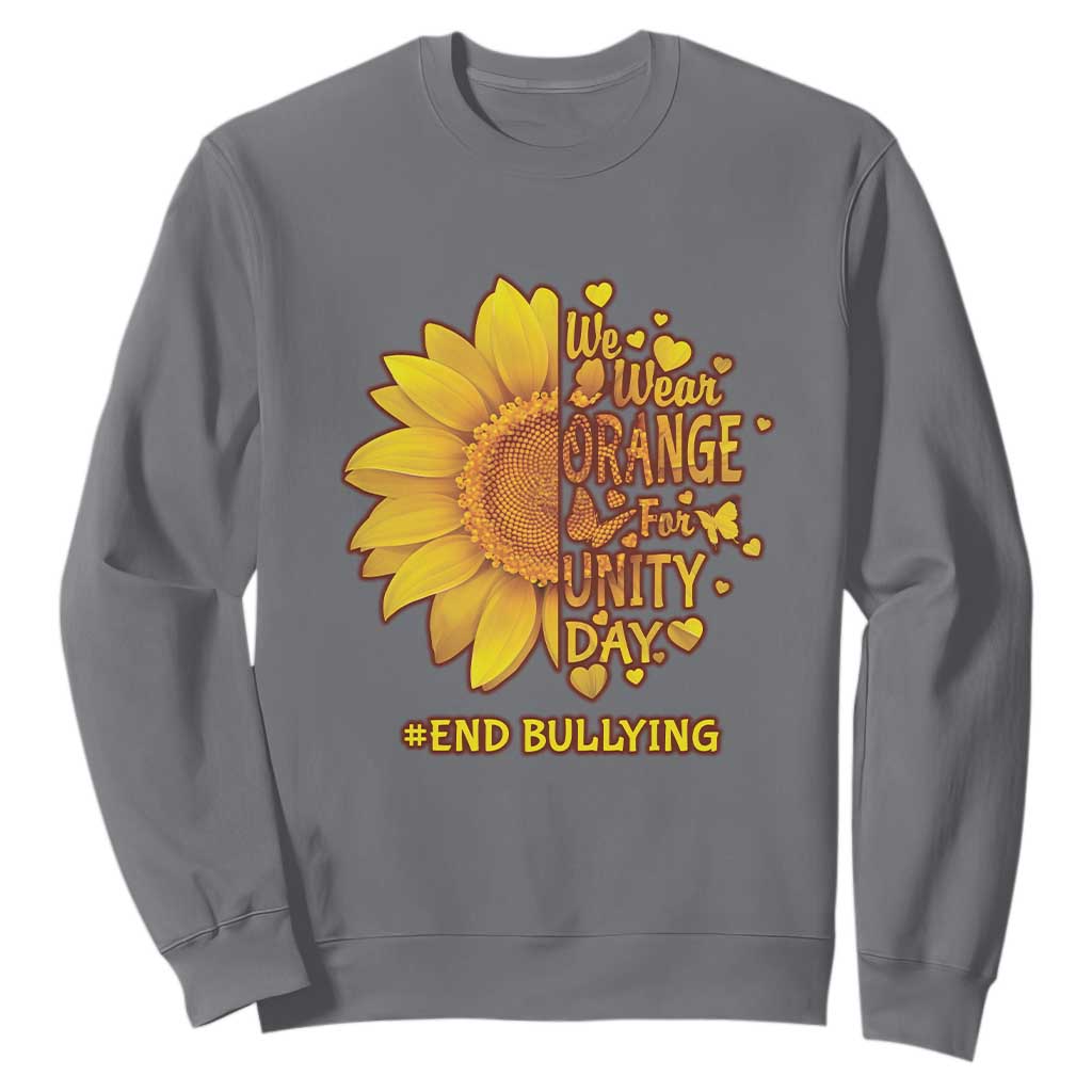 Bullying Prevention Sweatshirt We Wear Orange For Unity Day End Bullying Sunflower