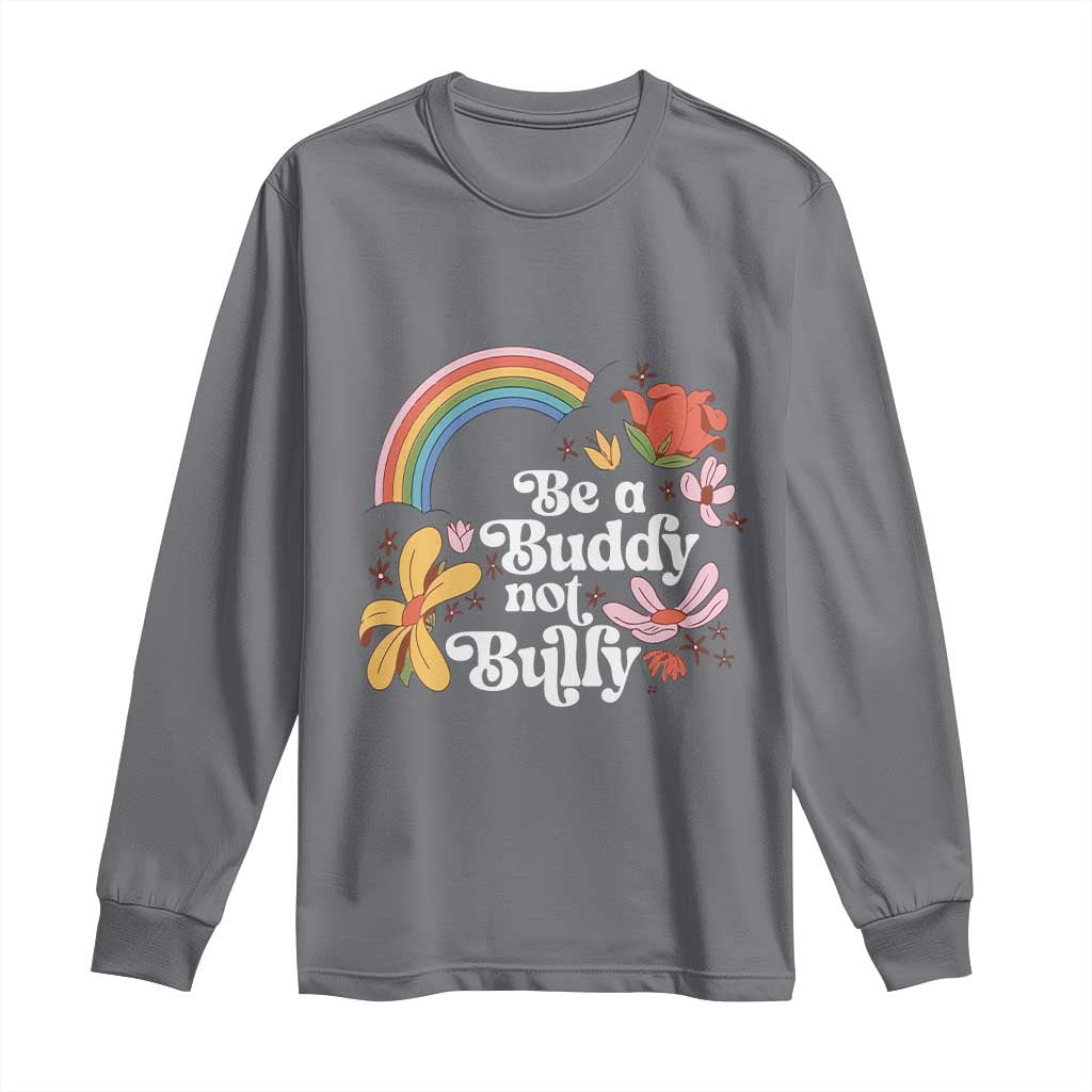 Unity Day Long Sleeve Shirt Be A Buddy Not A Bully Bullying Prevention Flower Star