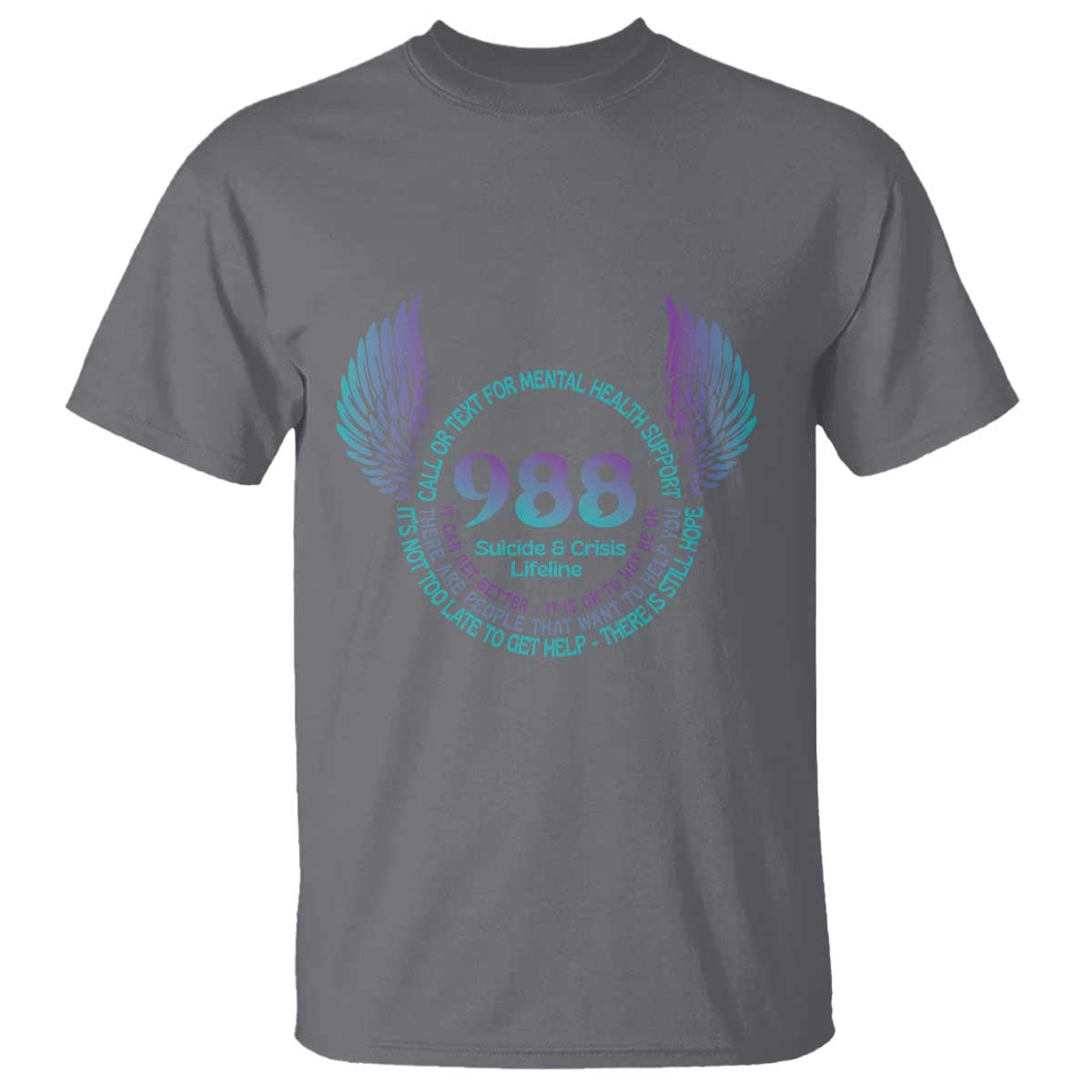 Mental Health Support T Shirt Call or Text 988 Suicide Prevention Support