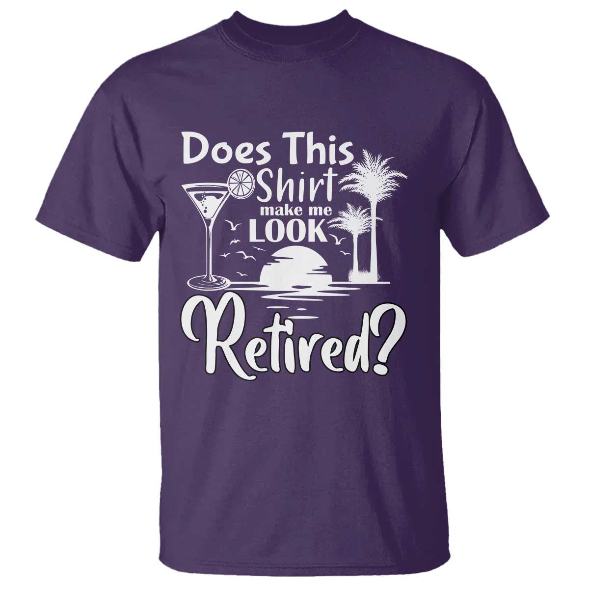 funny-retirement-t-shirt-does-this-shirt-make-me-look-retired