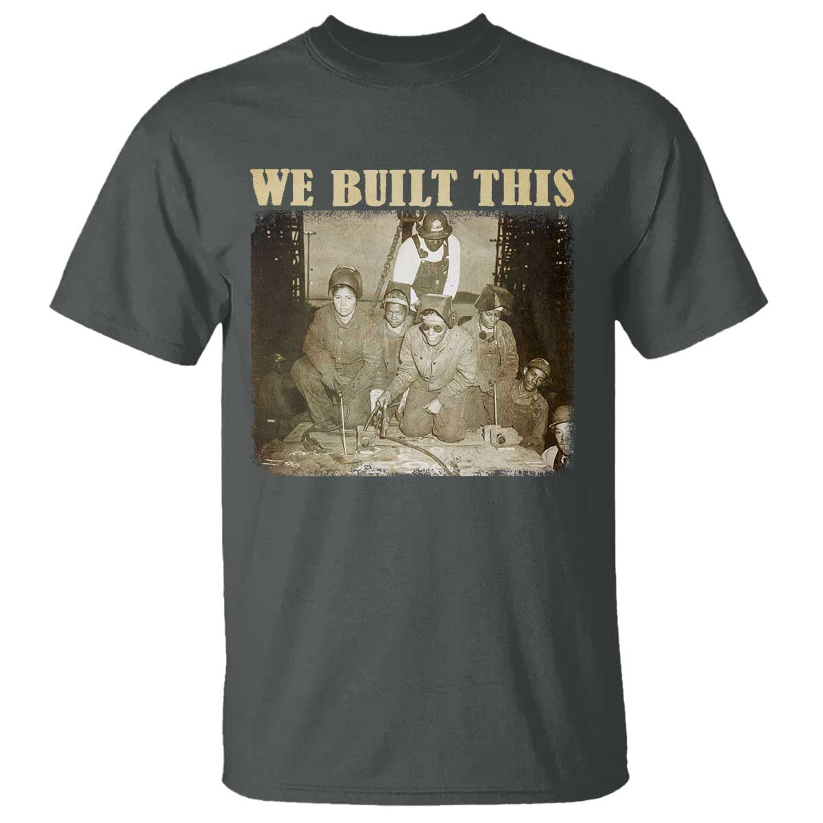 we-built-african-american-worker-t-shirt-black-history-month