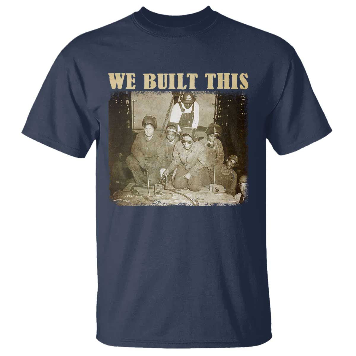 we-built-african-american-worker-t-shirt-black-history-month