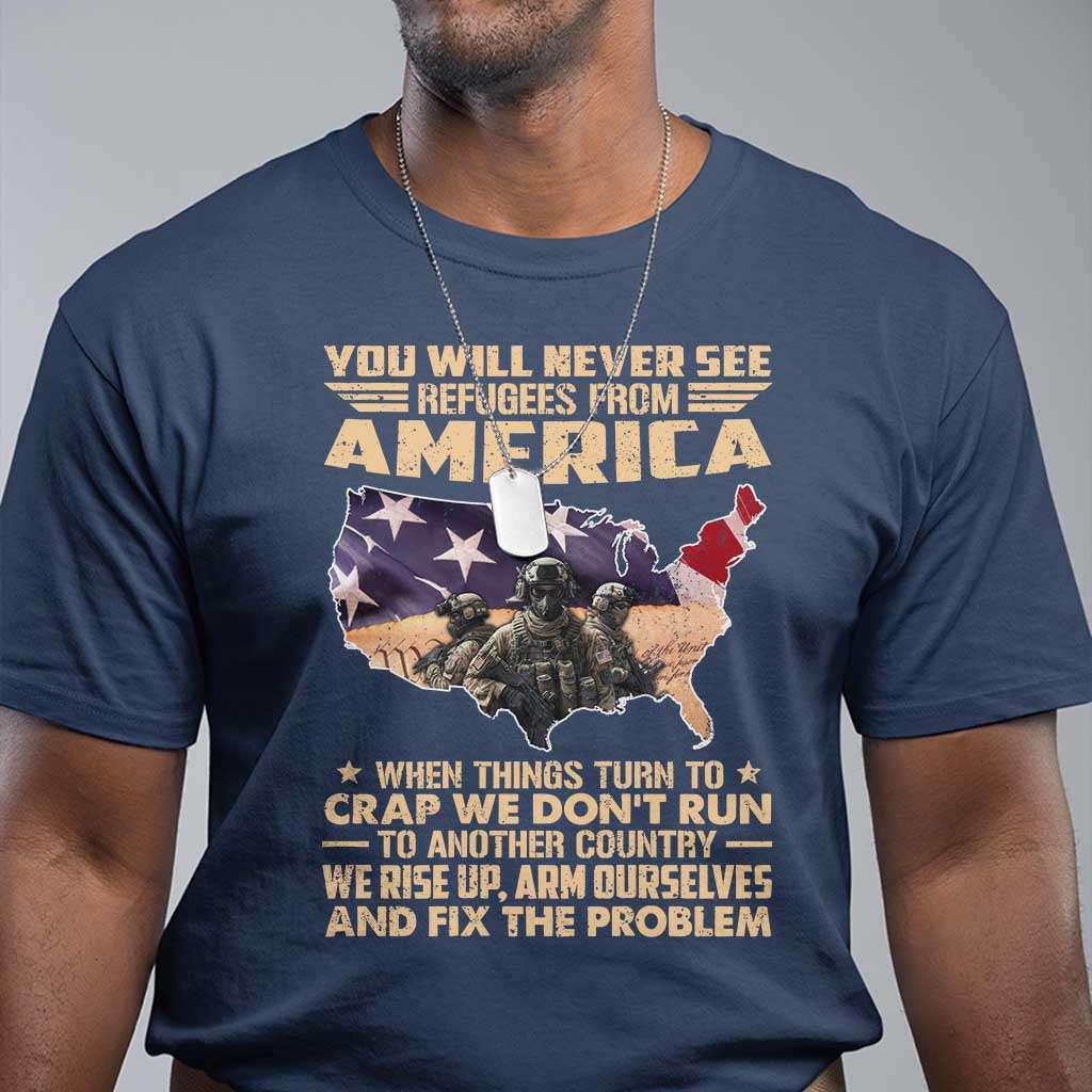 you-will-never-see-refugees-from-america-when-things-turn-to-t-shirt