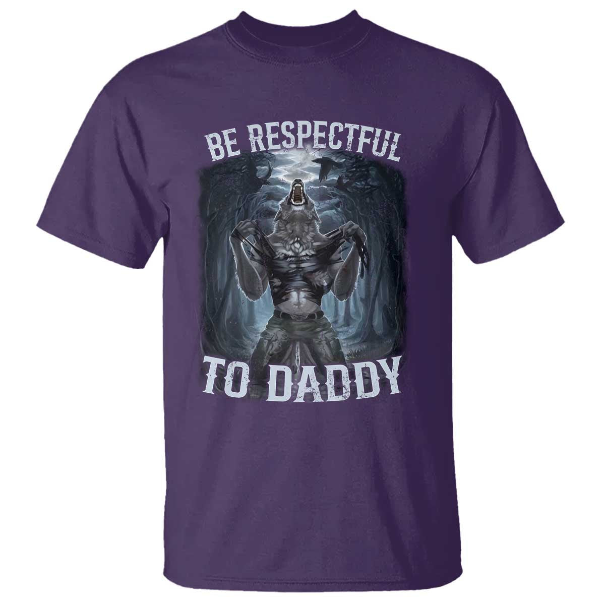 funny-be-respectful-to-daddy-t-shirt-alpha-werewolf-wolf-meme