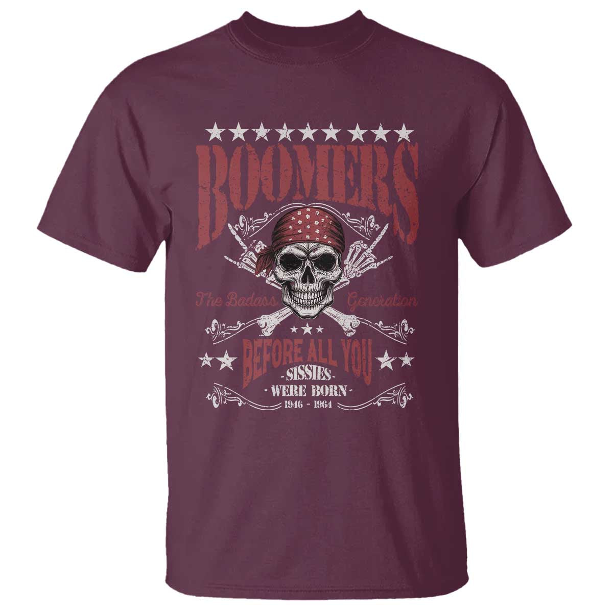 boomers-the-badass-generation-before-all-you-sissies-were-born-t-shirt-baby-boomers-generation-skull