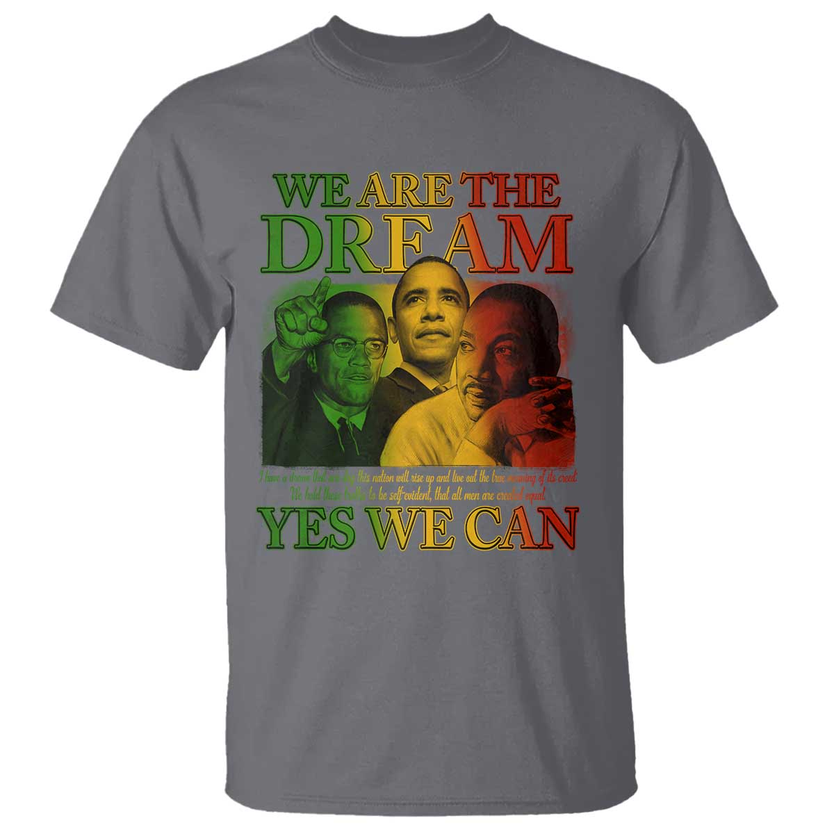 we-are-the-dream-yes-we-can-black-history-month-t-shirt-obama-martin-malcolm-x