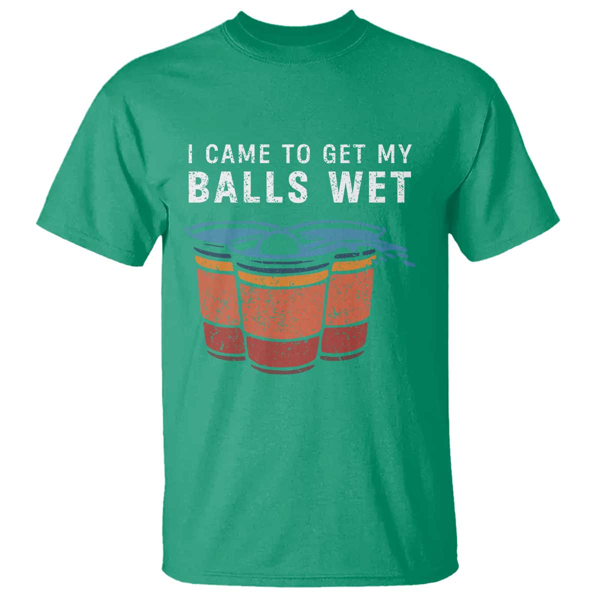 funny-beer-pong-t-shirt-i-came-to-get-my-balls-wet