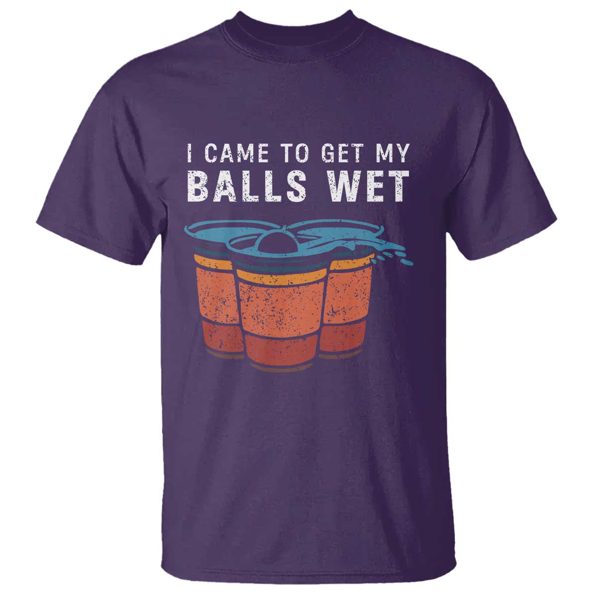 funny-beer-pong-t-shirt-i-came-to-get-my-balls-wet