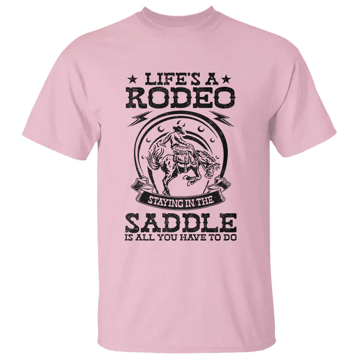 western-cowboy-t-shirt-lifes-a-rodeo-staying-in-the-saddle-is-all-you-have-to-do