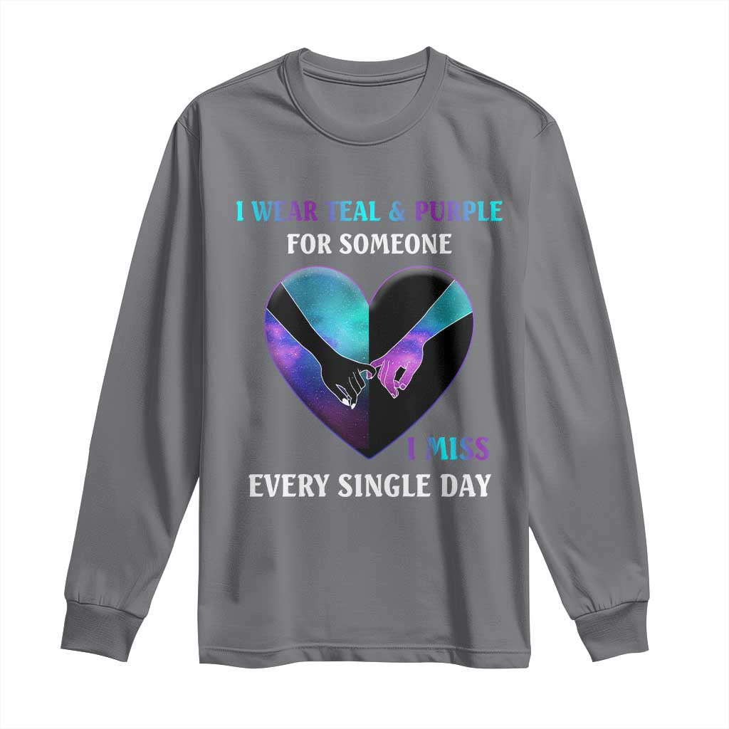 I Wear Teal & Purple for Someone I Miss Every Single Day Suicide Prevention Long Sleeve Shirt