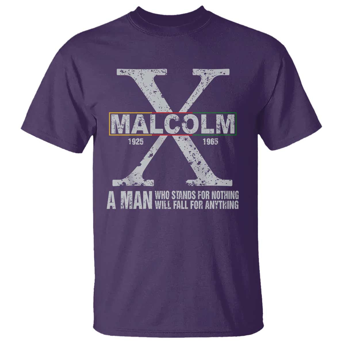 malcolm-x-a-man-who-stands-for-nothing-will-fall-for-anything-t-shirt-black-history-month