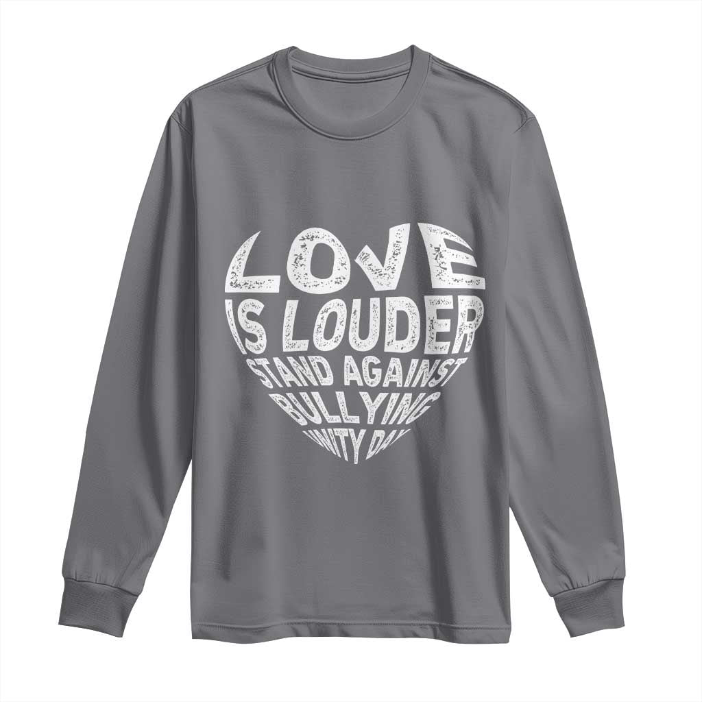 Bullying Prevention Long Sleeve Shirt Love Is Louder Stand Against Bullying Unity Day Heart
