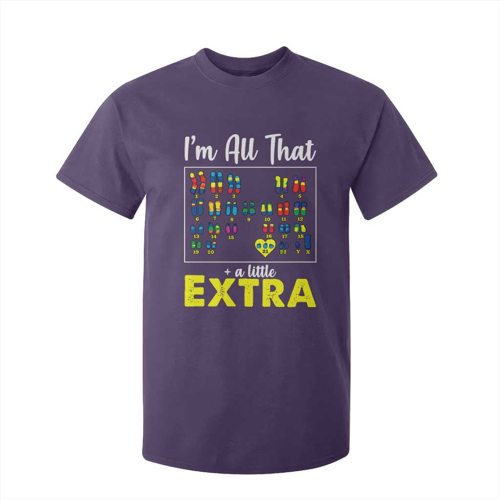 I’m All That A Little Extra Down Syndrome Support Day T Shirt For Kid