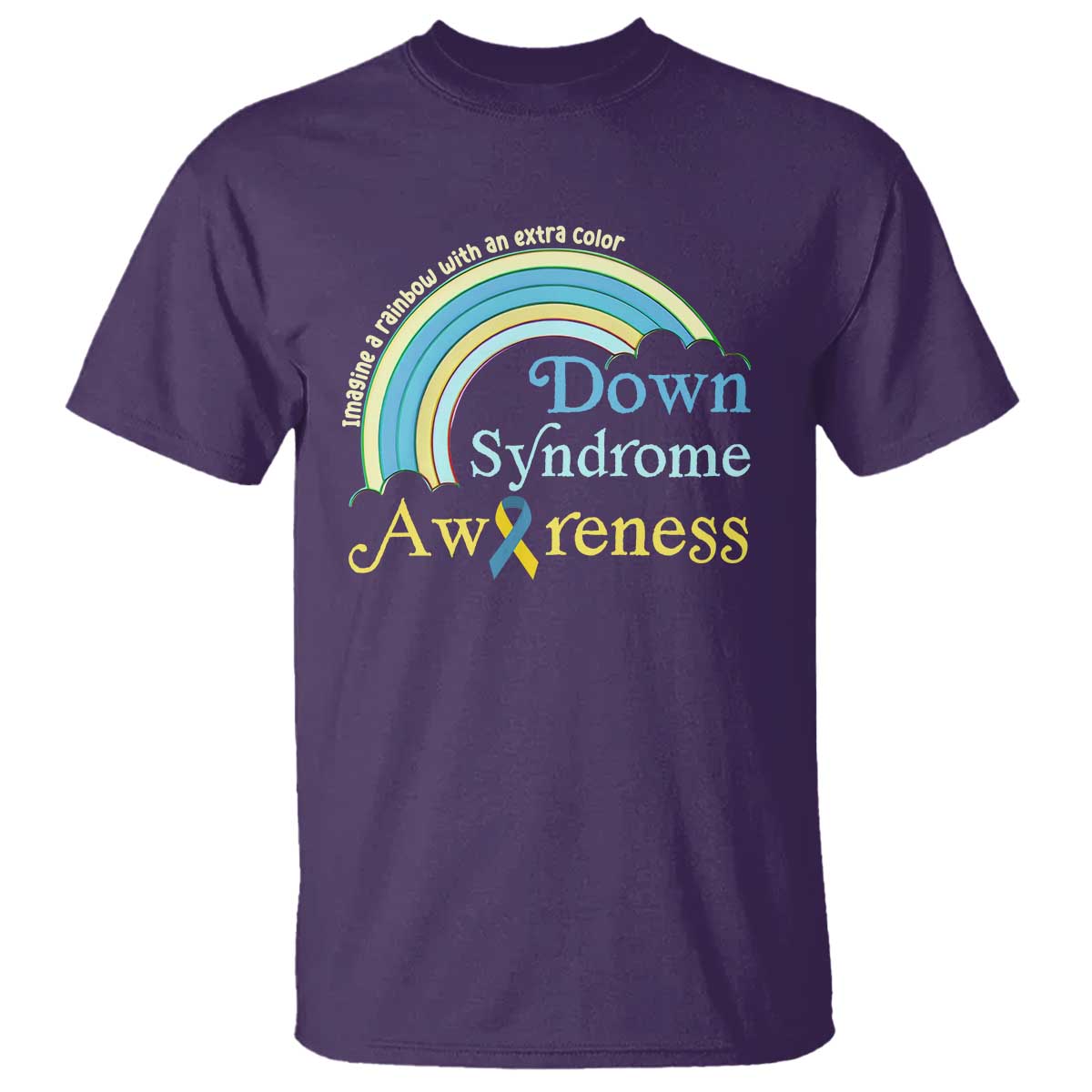 Down Syndrome Support T Shirt Imagine A Rainbow With An Extra Color