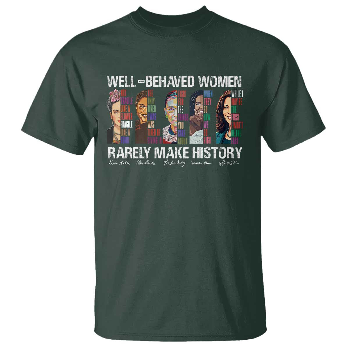 well-behaved-women-rarely-make-history-t-shirt-womens-history-month