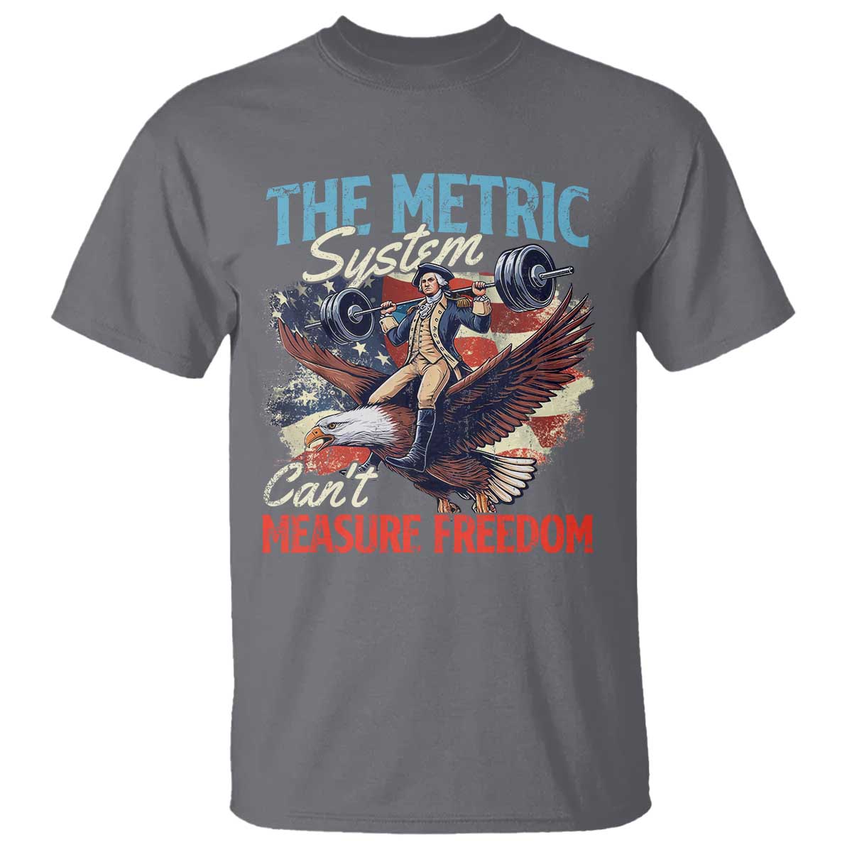 funny-the-metric-system-cant-measure-freedom-4th-of-july-t-shirt