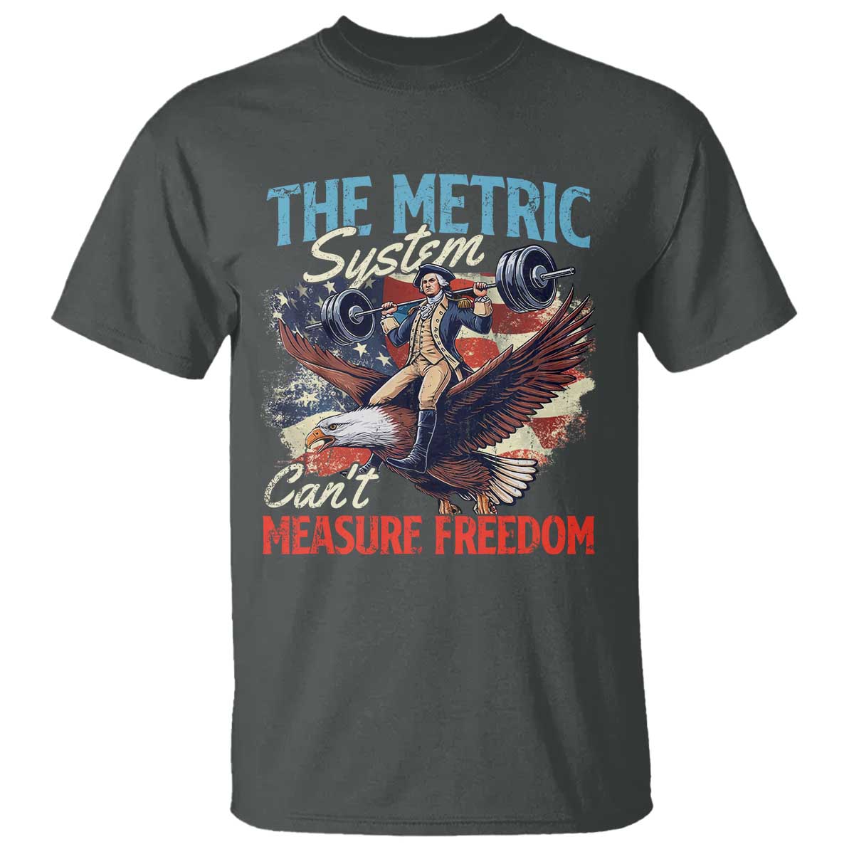 funny-the-metric-system-cant-measure-freedom-4th-of-july-t-shirt