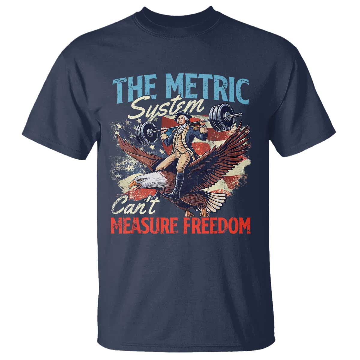 funny-the-metric-system-cant-measure-freedom-4th-of-july-t-shirt