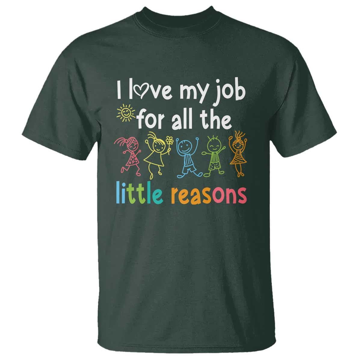 teacher-t-shirt-i-love-my-job-for-all-the-little-reasons-students